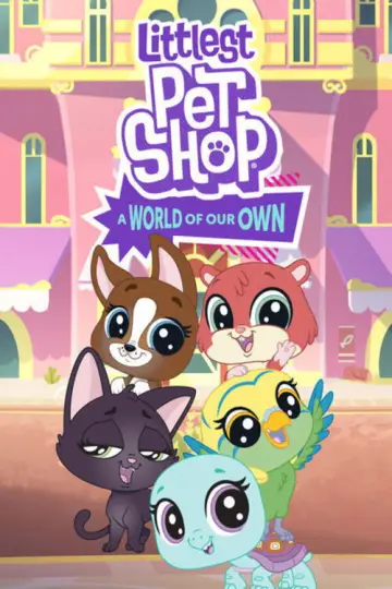 Постер к сериалу "Littlest Pet Shop: A World of Our Own" #1589395