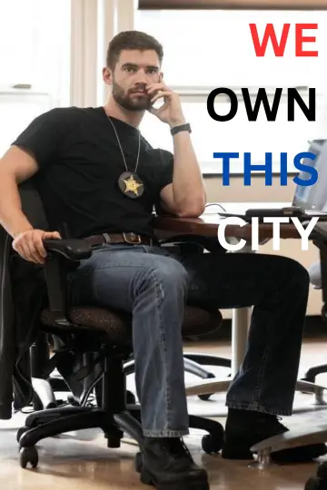Постер к сериалу "Мы владеем этим городом" #1466404