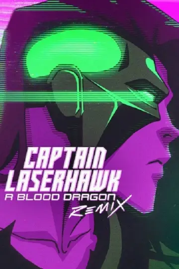 Постер к сериалу "Капитан Лазерхоук: Blood Dragon Remix" #1874246