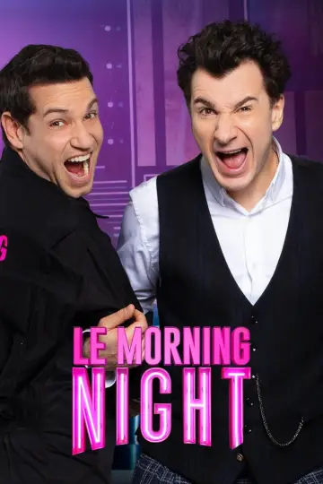 Постер к сериалу "Le Morning Night" #1830181