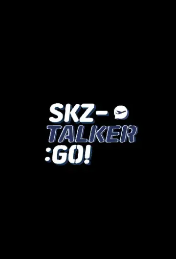 SKZ-TALKER GO!