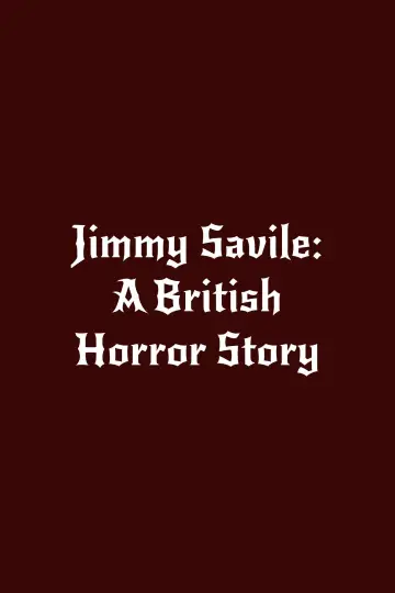 Постер к сериалу "Джимми Сэвил: Британская история ужасов" #1854389