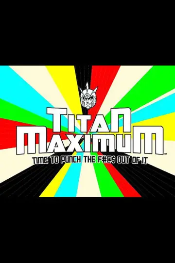Постер к сериалу "Титан Максимум" #1664860