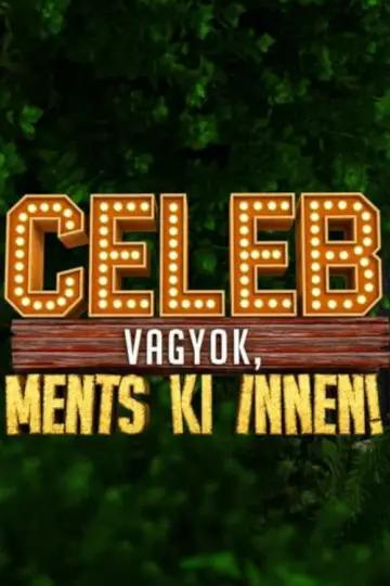 Постер к сериалу "Celeb vagyok, ments ki innen!" #1655137