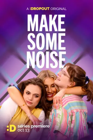 Постер к сериалу "Make Some Noise" #1729900