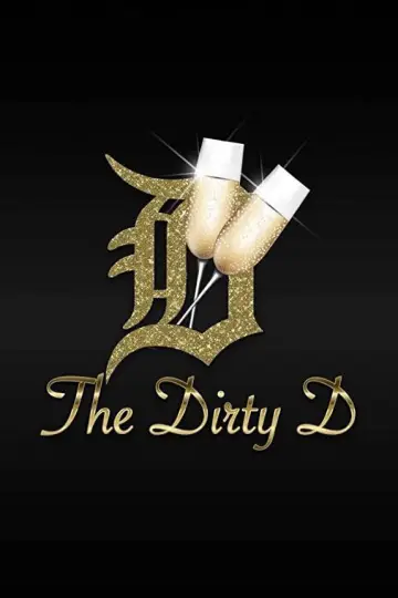 The Dirty D постер