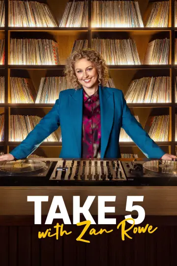 Постер к сериалу "Take 5 with Zan Rowe" #1534863