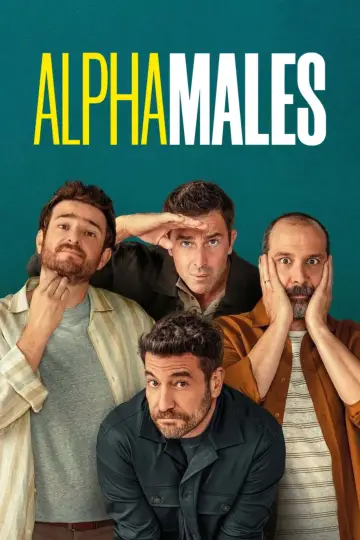 Постер к сериалу "Альфа-самцы" #1379982