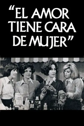 El amor tiene cara de mujer постер