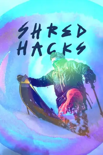Shred Hacks постер