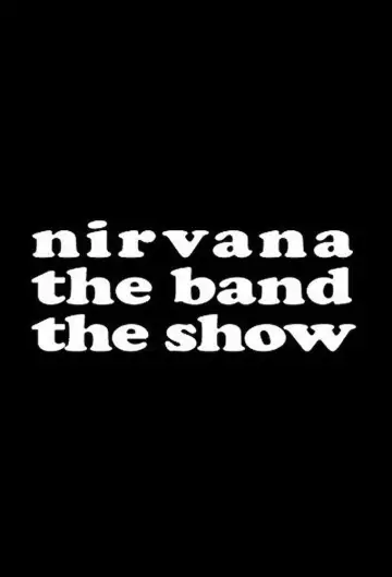 Постер к сериалу "Nirvana the Band the Show" #1506246