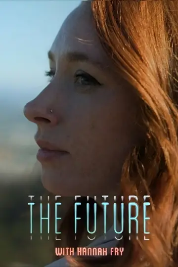Постер к сериалу "The Future with Hannah Fry" #1669338