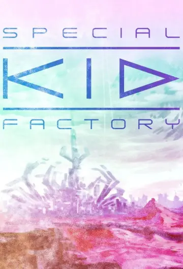 Постер к сериалу "Special Kid Factory" #1553691