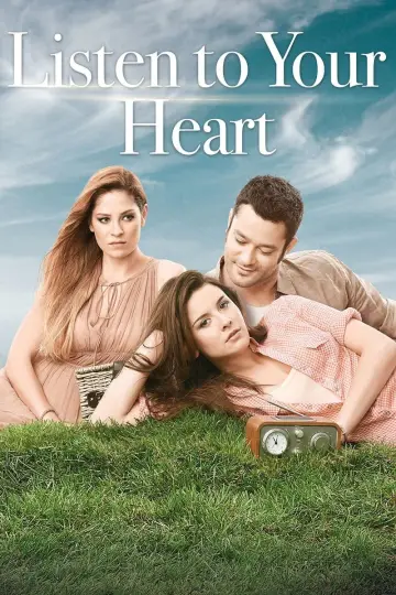 Слушай свое сердце (2011)