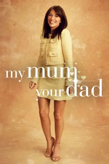Постер к сериалу "My Mum, Your Dad" #1509066
