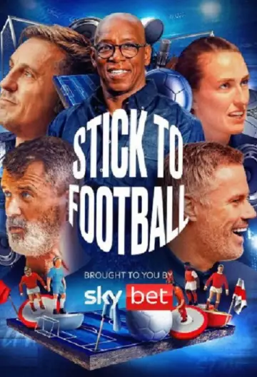 Stick to Football постер