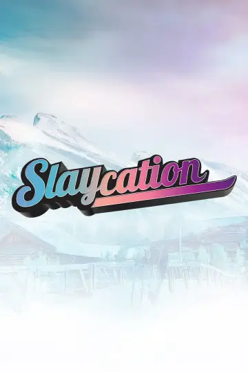Slaycation постер