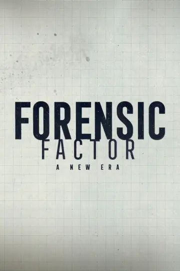 Forensic Factor: A New Era постер
