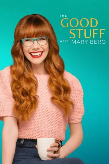 Постер к сериалу "The Good Stuff with Mary Berg" #1361124