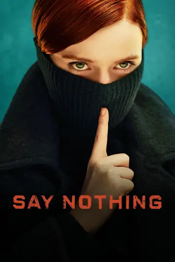 Постер к сериалу "Ничего не говори" #1440776