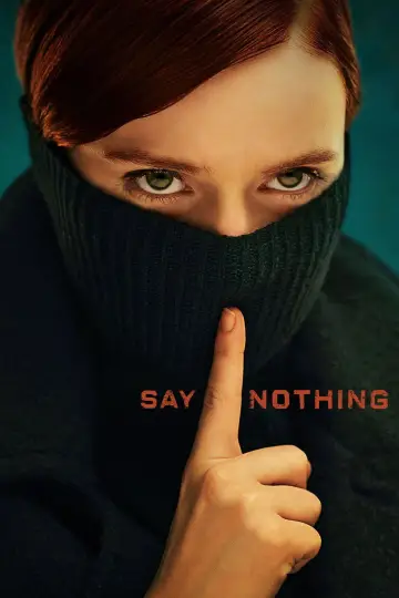 Постер к сериалу "Ничего не говори" #1440777
