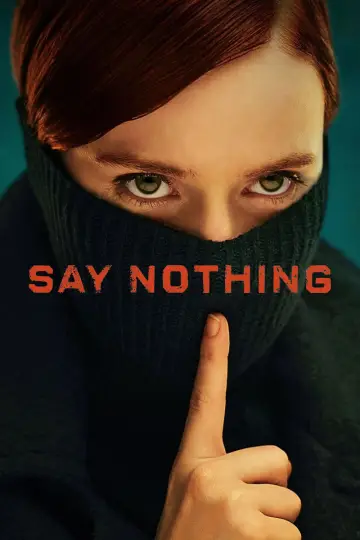 Постер к сериалу "Ничего не говори" #1440778