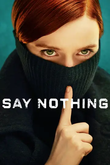 Постер к сериалу "Ничего не говори" #1440780