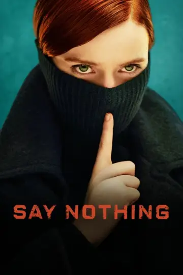Постер к сериалу "Ничего не говори" #1736364