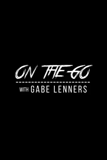 Постер к сериалу "On the Go with Gabe" #1606055