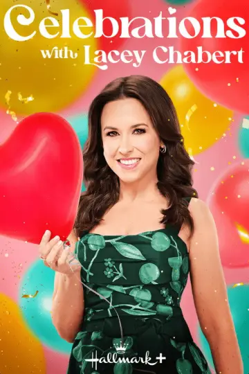 Постер к сериалу "Celebrations with Lacey Chabert" #1604947