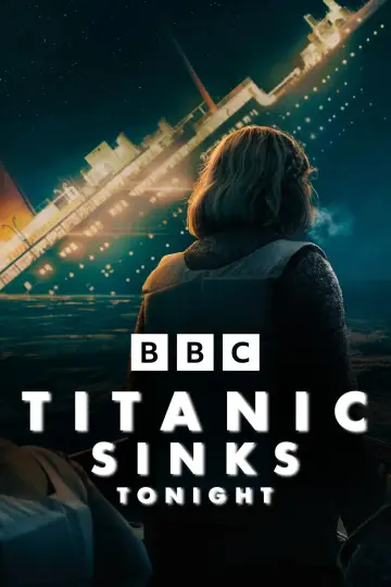 Постер к сериалу "Titanic Sinks Tonight" #1472463