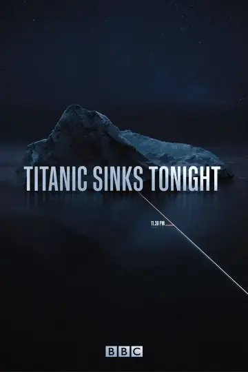Постер к сериалу "Titanic Sinks Tonight" #1472465