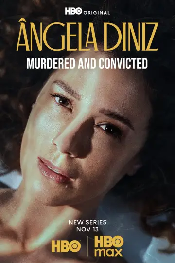 Постер к сериалу "Ângela Diniz: Assassinada e Condenada" #1558712