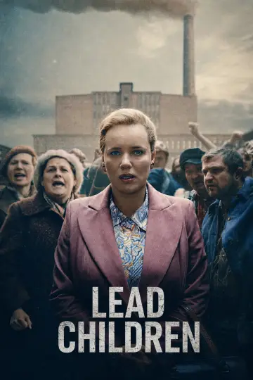 Постер к сериалу "Свинцовые дети" #1480549
