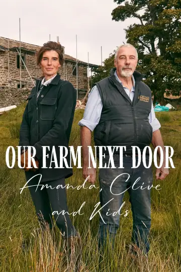 Our Farm Next Door: Amanda, Clive and Kids постер