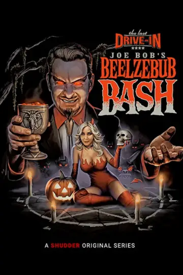 The Last Drive-In with Joe Bob Briggs: Joe Bob's Beelzebub Bash постер