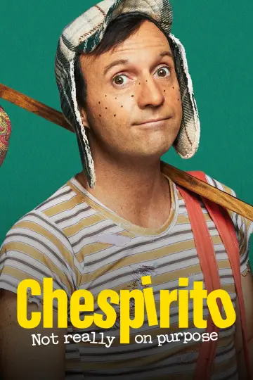 Постер к сериалу "Чеспирито: Не совсем случайно" #1458785