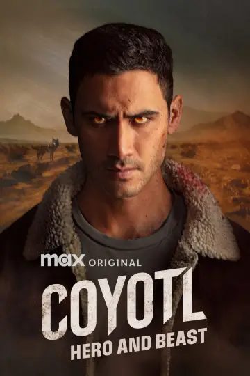 Cóyotl, héroe y bestia постер