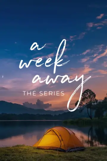 Постер к сериалу "A Week Away: The Series" #1604860