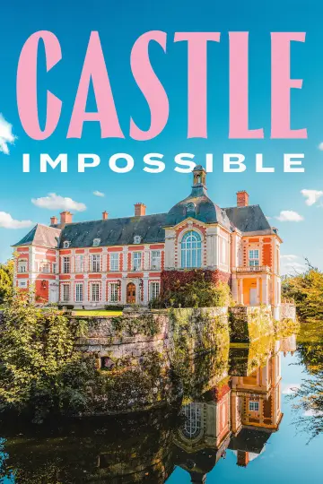 Постер к сериалу "Castle Impossible" #1476085