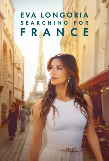 Eva Longoria: Searching for France постер