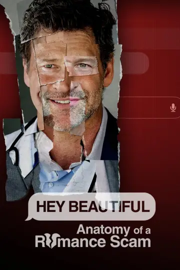 Hey Beautiful: Anatomy of a Romance Scam постер