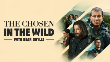 Задник к сериалу "The Chosen in the Wild with Bear Grylls" #1474012