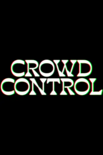 Постер к сериалу "Контроль толпы" #1442872