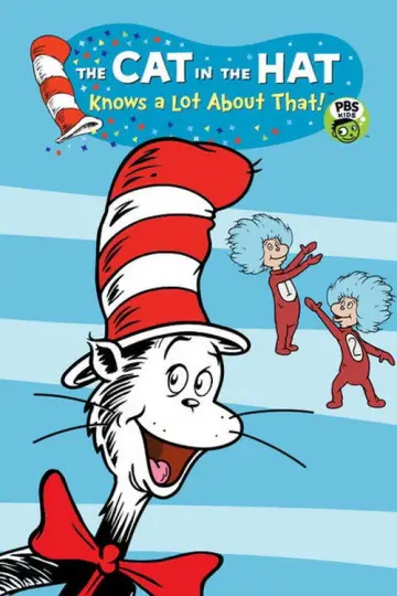 Постер к сериалу "The Cat in the Hat Knows a Lot About That!" #1395613