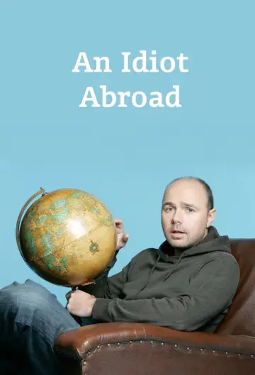 Постер к сериалу "An Idiot Abroad" #1461094