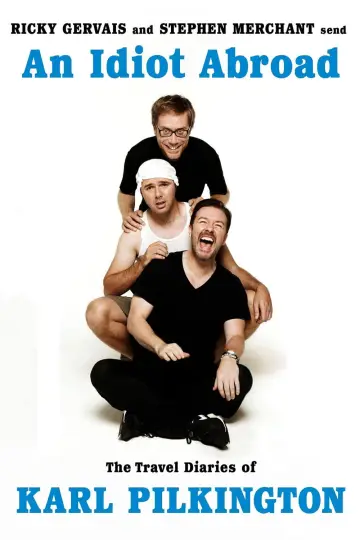 Постер к сериалу "An Idiot Abroad" #1743424