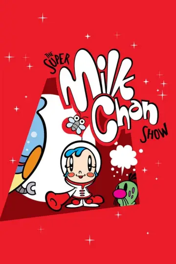 Шоу Супер Милк Чан