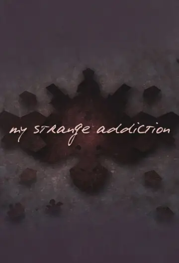 Постер к сериалу "My Strange Addiction" #1557647