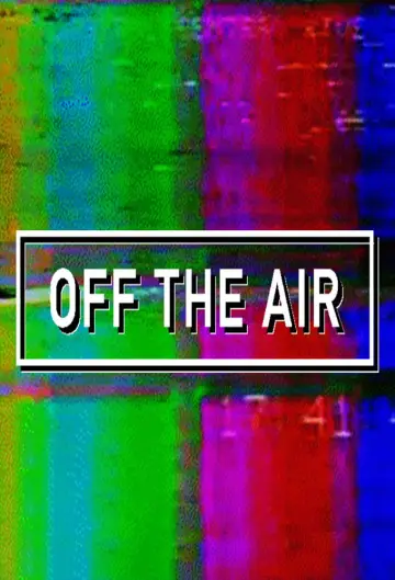 Постер к сериалу "Off the Air" #1604117